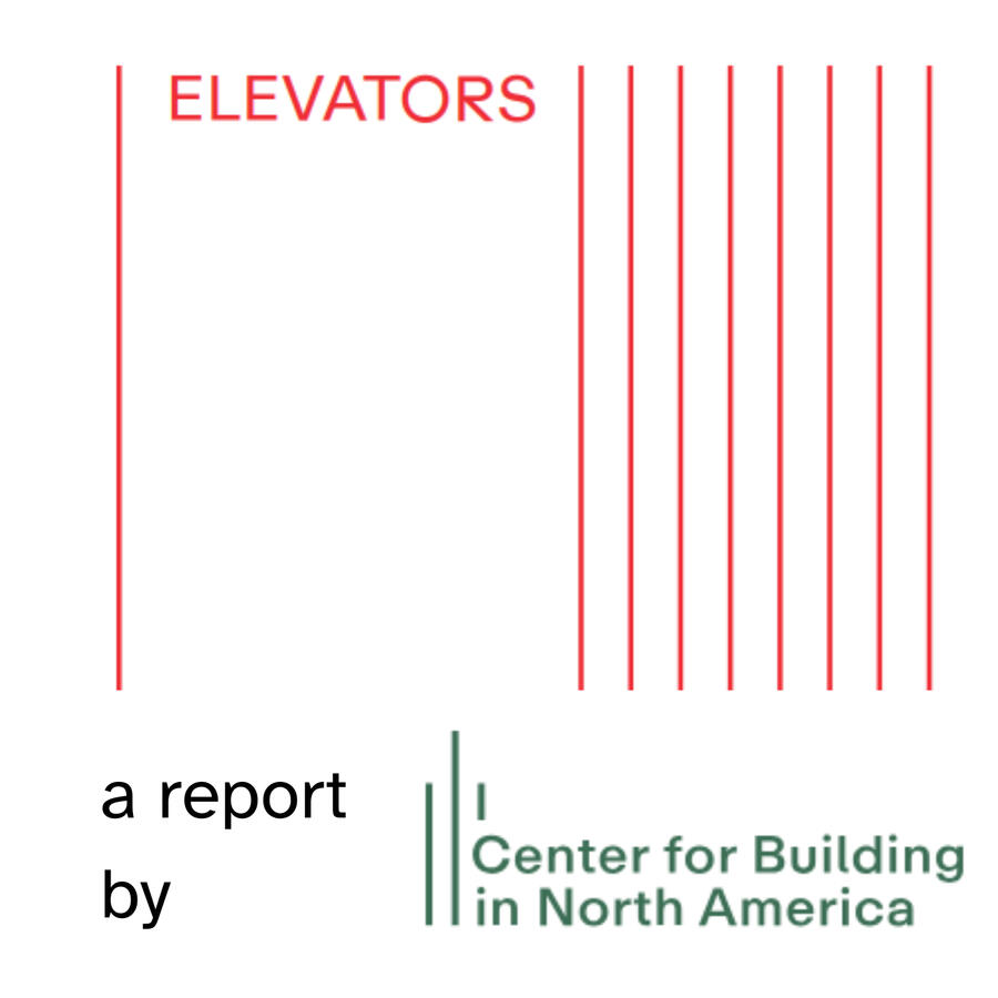 Elevators a report by Center for Building in North America